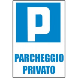 CARTELLO PLASTICA "PARCHEGGIO PRIVATO" 30X20