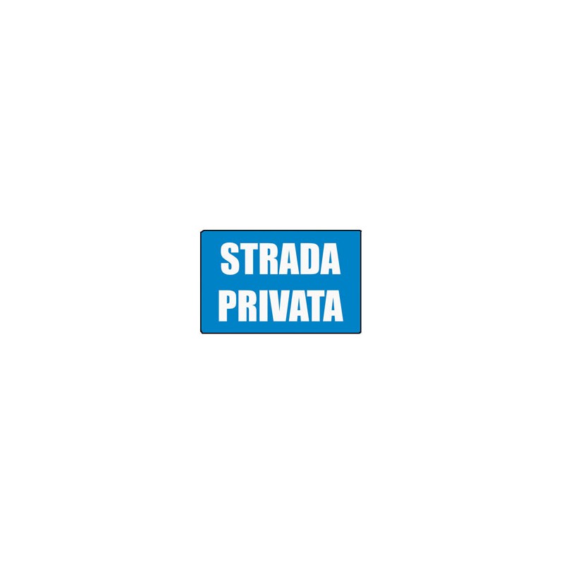CARTELLO PLASTICA "STRADA PRIVATA" 30X20